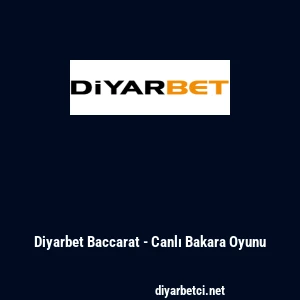 Diyarbet Baccarat - Canlı Bakara Oyunu