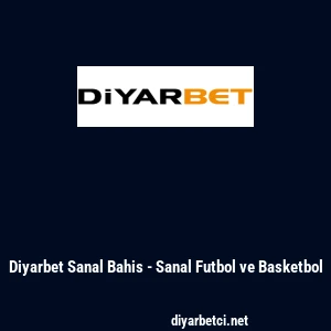 Diyarbet Sanal Bahis - Sanal Futbol ve Basketbol